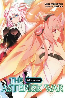 The Asterisk War, Vol. 7: Festival Symphony by Yuu Miyazaki