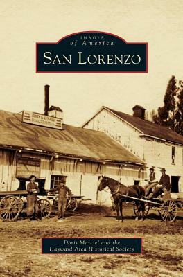 San Lorenzo by Doris Marciel, The Hayward Area Historical Society