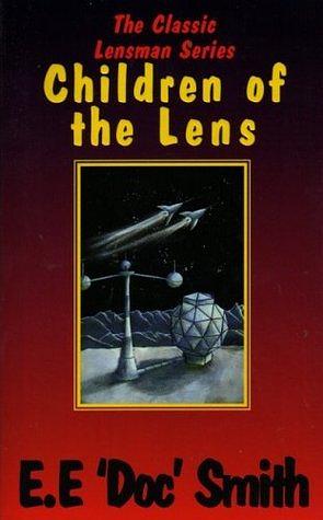 Children of the Lens by E.E. "Doc" Smith