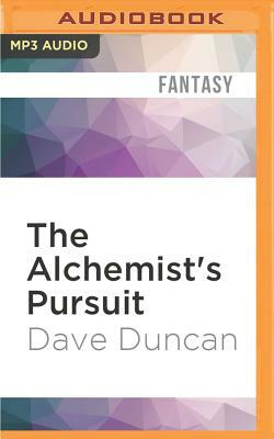 The Alchemist's Pursuit by Dave Duncan