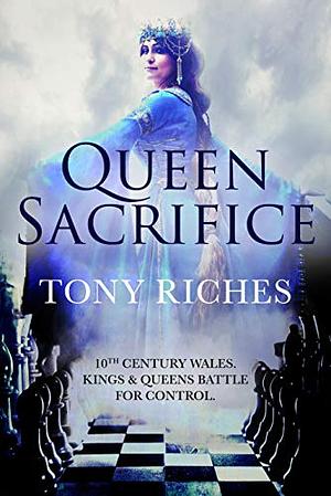 Queen Sacrifice by Tony Riches