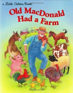 Old MacDonald Has a Farm by Kathi Ember