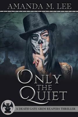 Only the Quiet by Amanda M. Lee