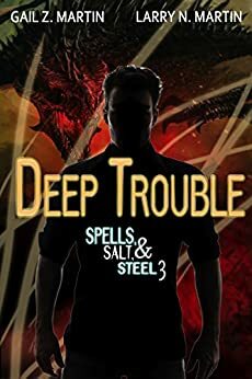 Deep Trouble by Larry N. Martin, Gail Z. Martin