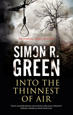 Into the Thinnest of Air: A Paranormal Country House Murder Mystery by Simon R. Green