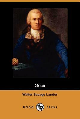Gebir (Dodo Press) by Walter Savage Landor