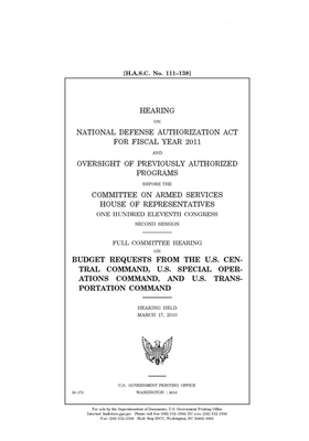 Hearing on National Defense Authorization Act for Fiscal Year 2011 and oversight of previously authorized programs by Committee on Armed Services (house), United States House of Representatives, United State Congress