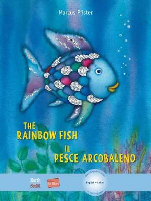 The Rainbow Fish/Bi: Libri - Eng/Italian by Marcus Pfister