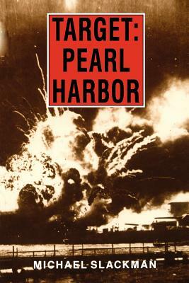 Slackman: Target Pearl Harbor Pa by Michael Slackman