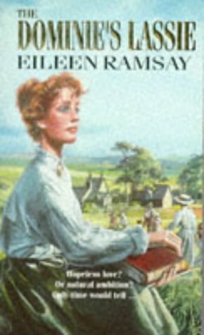 The Dominie's Lassie by Eileen Ramsay