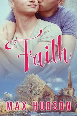 Faith by Max Hudson