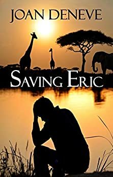 Saving Eric by Joan Deneve