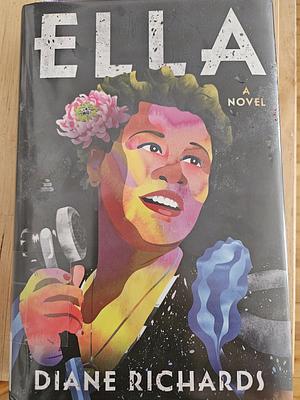 Ella: A Novel by Diane Richards