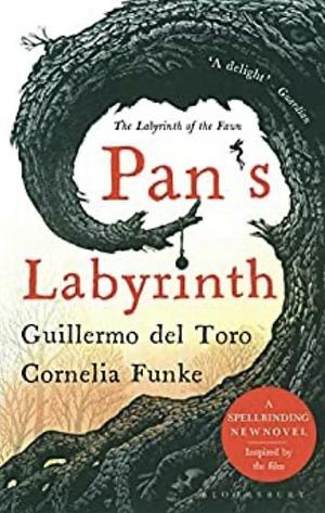 Pan's Labyrinth: The Labyrinth of the Faun by Guillermo del Toro, Cornelia Funke