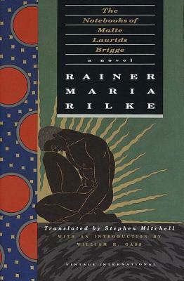 The Notebooks of Malte Laurids Brigge: A Novel by Rainer Maria Rilke