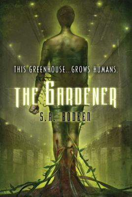 The Gardener by S.A. Bodeen