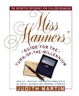 Miss Manners' Guide for the Turn-of-the-Millennium by Judith Martin, Gloria Kamen
