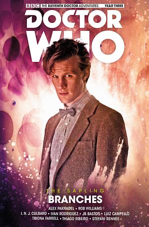 Doctor Who: The Eleventh Doctor: The Sapling Vol. 3: Branches by Rob Williams, Alex Paknadel