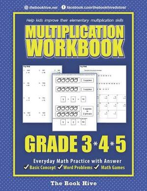 Multiplication Workbook Grade 3 4 5: Everyday Math Practice with Answer by Melissa Smith