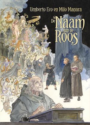 De naam van de roos by Umberto Eco, Milo Manara