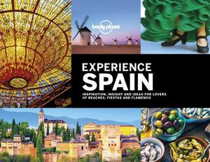 Lonely Planet Experience Spain by Sarah Baxter, Lonely Planet, Andrew Bain