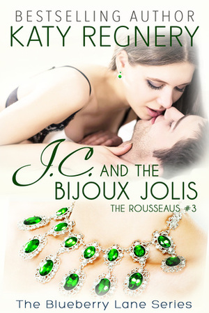 J.C. and the Bijoux Jolis by Katy Regnery