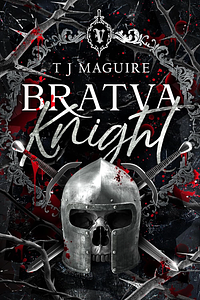 Bratva Knight  by T.J. Maguire