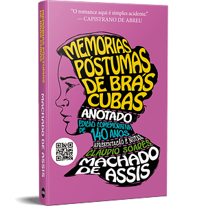 Memórias Póstumas de Brás Cubas Anotado by Machado de Assis