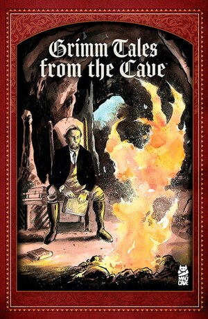 Grimm Tales from the Cave by Che Grayson, Anthony Cleveland, Chuck Harp, Dalton Deschain, Malissa White, Stephanie Phillips, Christopher Sebela, Cullen Bunn, Nadia Shammas, Mark London, Mario Candelaria