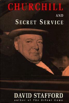 Churchill and the Secret Service by David A.T. Stafford