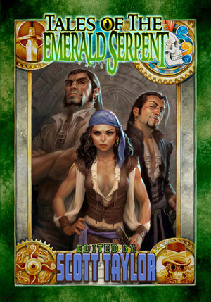 Tales of the Emerald Serpent: Ghosts of Taux by Jeff Laubenstein, Martha Wells, Juliet E. McKenna, Rob Mancebo, Michael Tousignant, Scott Taylor, Lynn Flewelling, Julie E. Czerneda, Todd Lockwood, Harry Connolly