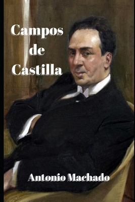 Campos de Castilla by Antonio Machado