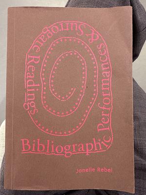 Bibliography performances & surrogate readings by Janelle Rebel