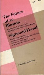 The Future of an Illusion by Sigmund Freud, Peter Gay, James Strachey