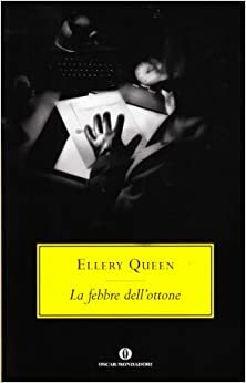 La febbre dell'ottone by Ellery Queen, Maria Luisa Bocchino
