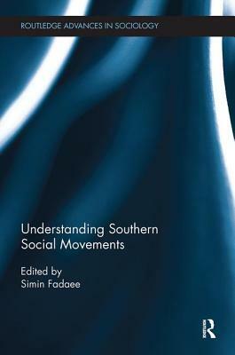 Understanding Southern Social Movements by 