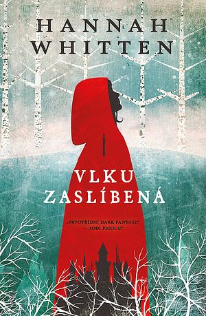 Vlku zaslíbená by Hannah Whitten