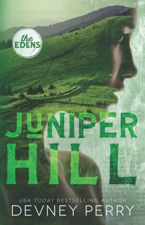 Juniper Hill by Devney Perry