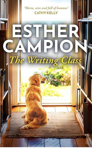 The Writing Class by Esther Campion