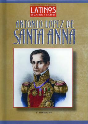 Antonio Lopez de Santa Anna by John Bankston