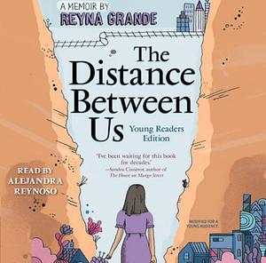 The Distance Between Us by Reyna Grande