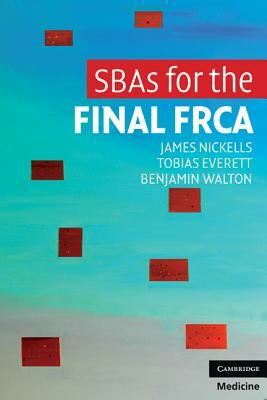 Sbas for the Final Frca by Benjamin Walton, Tobias Everett, James Nickells