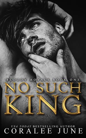 No Such King by Coralee June
