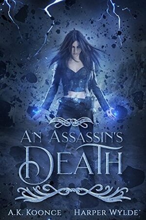 An Assassin's Death by Harper Wylde, A.K. Koonce