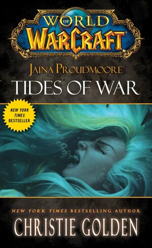 Jaina Proudmoore: Tides of War by Christie Golden
