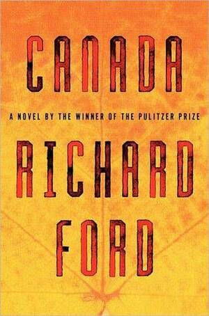 Canada by Richard Ford