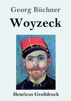 Woyzeck (Großdruck) by Georg Büchner