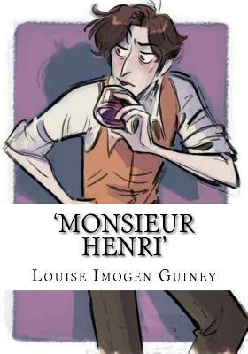 'Monsieur Henri' by Louise Imogen Guiney