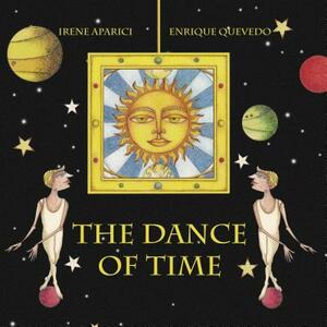 The Dance of Time by Irene Aparici