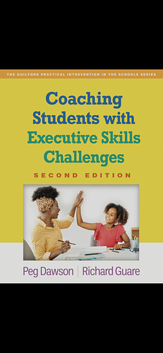 Coaching Students with Executive Skills Challenges by Peg Dawson